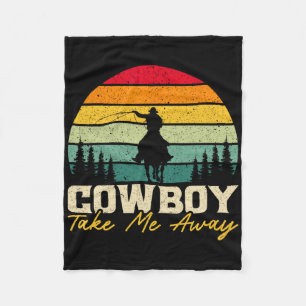Cobertor De Velo Cowboy Me Leva Para Fora Do Rodeo Horseck Ocidenta