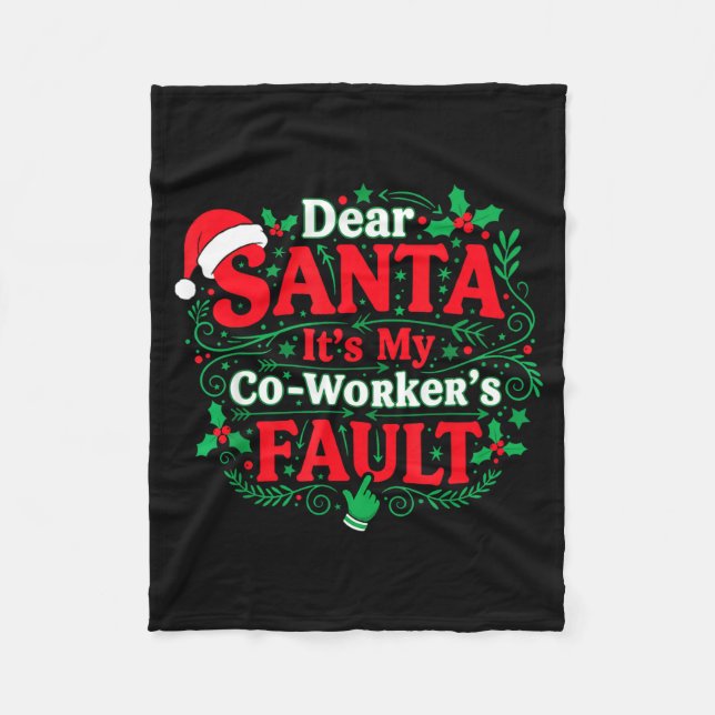 Cobertor De Velo Dear Santa It's My Coworker's Fault Funny Christma (Frente)