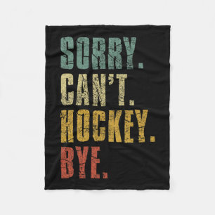 Cobertor De Velo Desculpe Can#39;t Hockey Bye Vintage Retro Hockey 