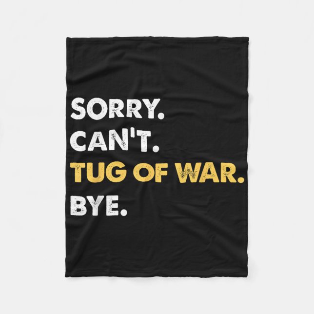 Cobertor De Velo Desculpe Cant Tug-of-war Bye Funny Tug-of-war (Frente)
