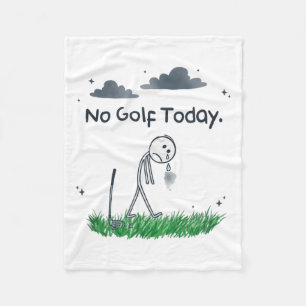 Cobertor De Velo Divertido Sem Golfe Hoje Triste Stickman Golfista