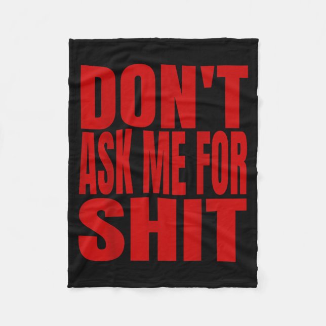 Cobertor De Velo Dont Ask Me For  (Frente)