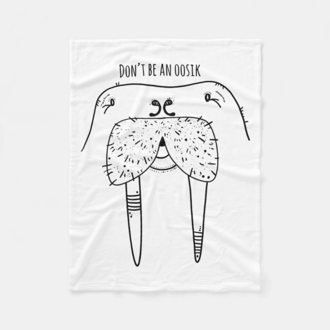 Cobertor De Velo Dont Be An Oosik  (Frente)