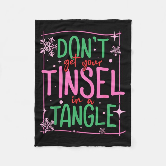 Cobertor De Velo Don't Get Your Tinsel In A Tangle Funny Christmas  (Frente)