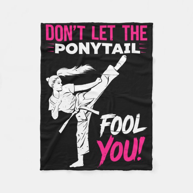 Cobertor De Velo Don't Let The Ponytail Fool You Karate Funny Karat (Frente)