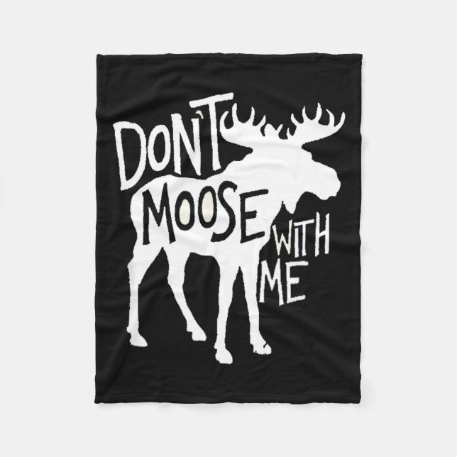 Cobertor De Velo Don't Moose With Me Tee Cute Moose Funny Design Mo (Frente)