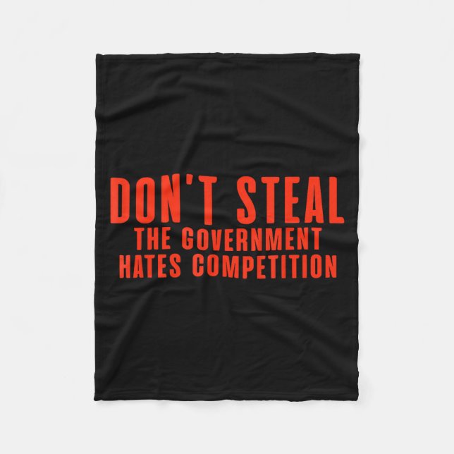 Cobertor De Velo Don't Steal The Government Hates Competition  (Frente)