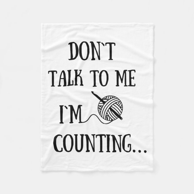 Cobertor De Velo Dont Talk To Me Im Counting Funny Crochet  (Frente)