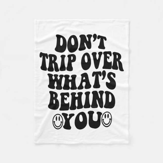 Cobertor De Velo Don't Trip Over What's Behind You , Trendy Aesthet (Frente)