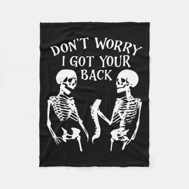 Cobertor De Velo Dont Worry I Got Your Back Skull Skeleton Hallowe  (Frente)