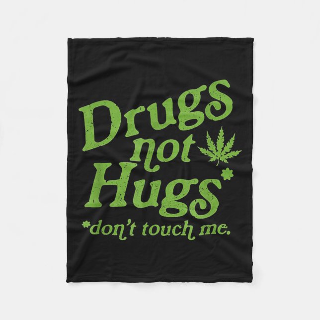 Cobertor De Velo Drug Not Hugs Don't Touch Me Weed Canabis  (Frente)