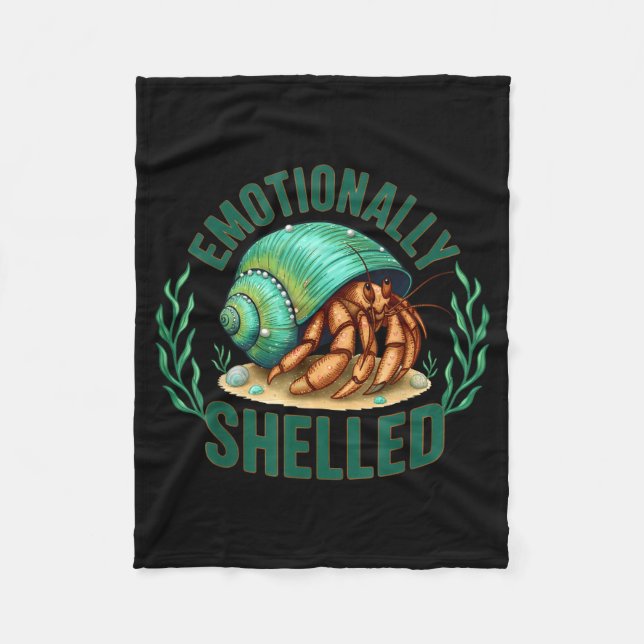 Cobertor De Velo Emotionally Shelled Funny Hermit Crab Humor Quote  (Frente)
