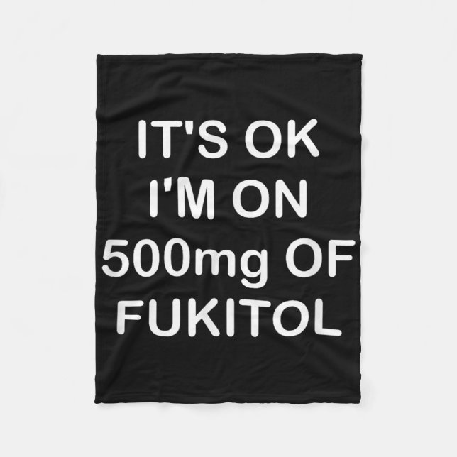 Cobertor De Velo Engraçado, Está Bem, Estou Com 500 mg De Gooditol, (Frente)