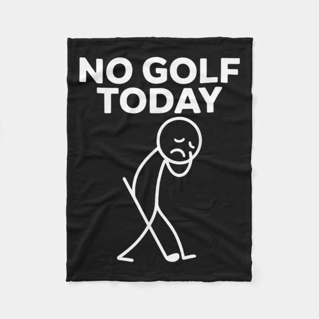Cobertor De Velo Engraçado Sem Golfe Hoje Engraçado Triste Stickman (Frente)