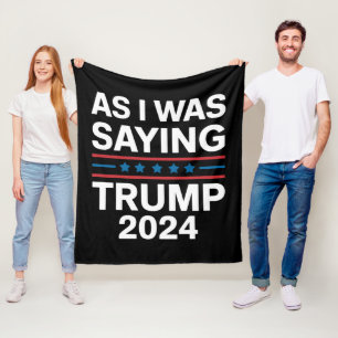 Cobertor De Velo Então, Como Eu Estava Dizendo Trump 2024 Donald tr