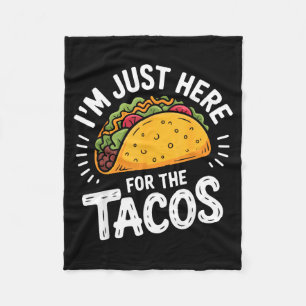 Cobertor De Velo Estou aqui só pelos tacos