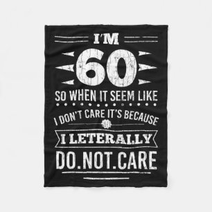 Cobertor De Velo Estou com 60 anos Literalmente não me importo Dive