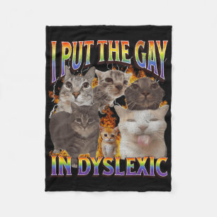 Cobertor De Velo Eu Coloco o Gay Em Dyslexic Funny Cat Meme Bootleg