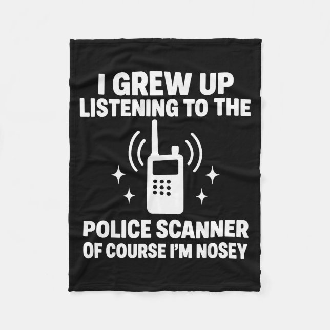Cobertor De Velo Eu Cresci Ouvindo Um Scanner De Polícia (Frente)