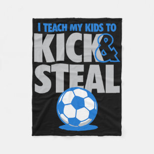 Cobertor De Velo Eu Ensino Meus Filhos a Chutar e Roubar Futebol En