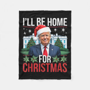 Cobertor De Velo Eu Estarei em Casa no Natal Engraçado Trump