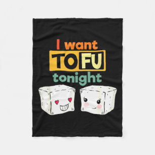 Cobertor De Velo Eu Quero Tofu Esta Noite, Vegan Engraçado 
