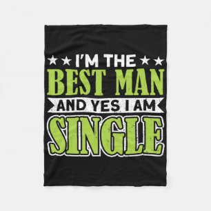 Cobertor De Velo Eu sou o melhor homem e sim sou Solteiro parte