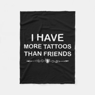 Cobertor De Velo Eu Tenho Mais Tatuagens Do Que Uma Citação De Tatu