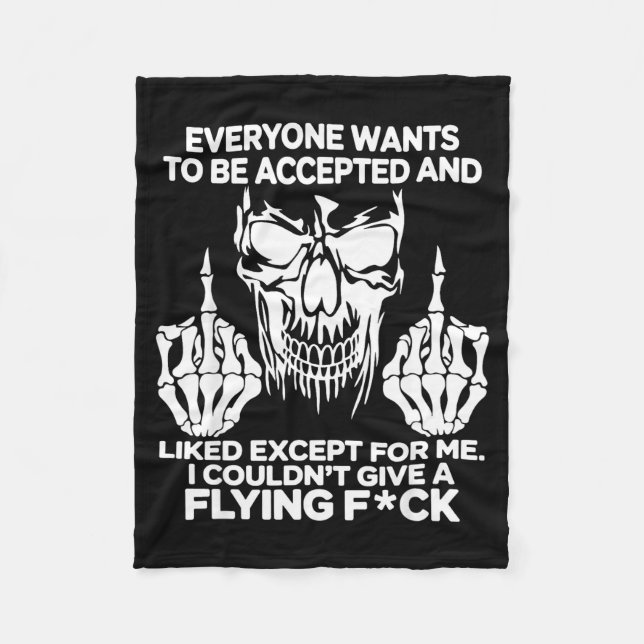 Cobertor De Velo Everyone Wants To Be Accepted And Likes Except For (Frente)