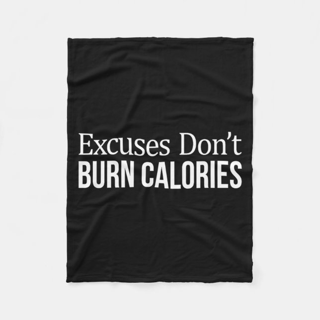 Cobertor De Velo Excuses Don't Burn Calories -  (Frente)