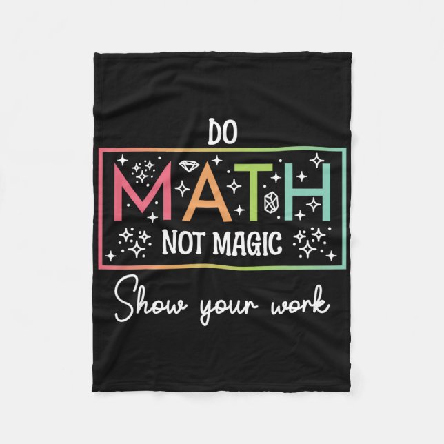 Cobertor De Velo Faça Matemática Não Magia Professor de Matemática  (Frente)