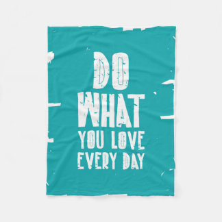 Cobertor De Velo Faça o que você ama cada dia