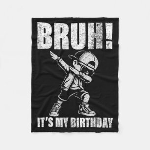 Cobertor De Velo Feliz Aniversário Bruh É Meu Aniversário Dabbing R