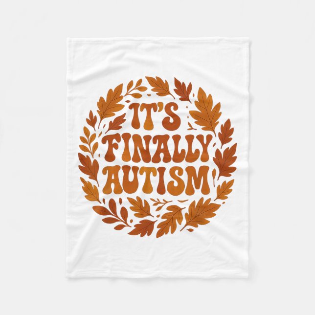 Cobertor De Velo Finalmente é Autismo outono (Frente)