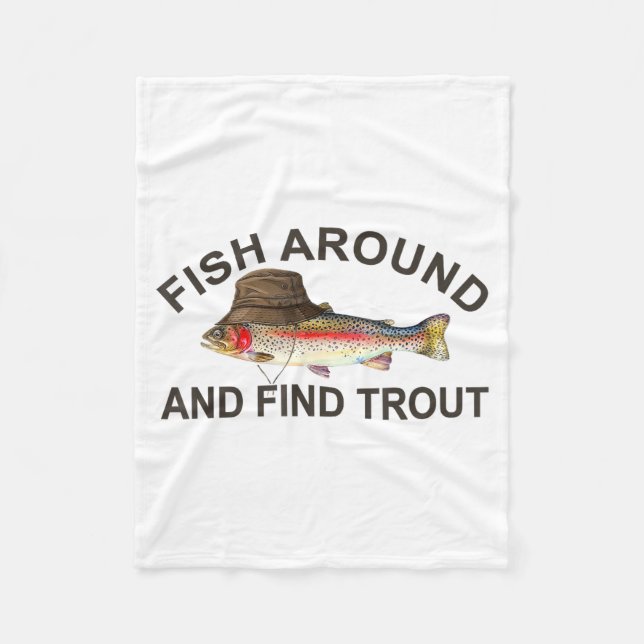 Cobertor De Velo Fish Around Find Trout, Funny Fisherman Fishing Jo (Frente)