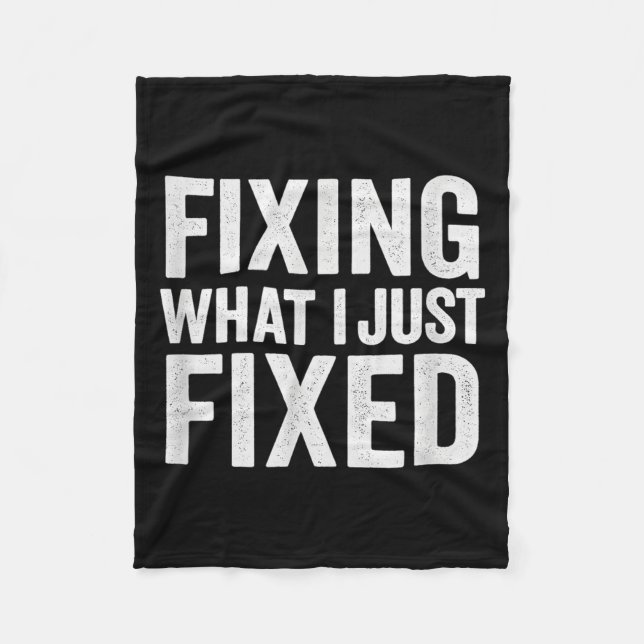 Cobertor De Velo Fixing What I Just Fixed Funny Mechanic Diy Garage (Frente)