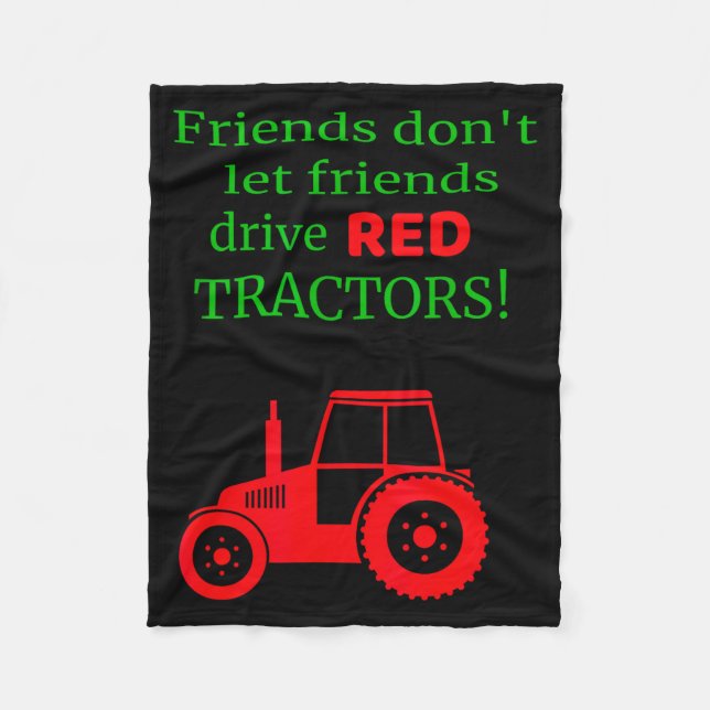 Cobertor De Velo Friends Dont Let Friends Drive Red Tractors  (Frente)