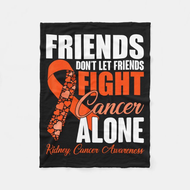 Cobertor De Velo Friends Don't Let Friends Fight Cancer Alone Kidne (Frente)