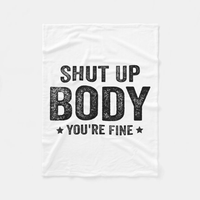 Cobertor De Velo Funny Gym Motivational Shut Up Body You're Fine  (Frente)