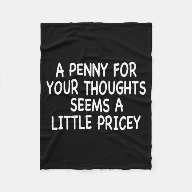 Cobertor De Velo Funny Humor Saying, Penny For Your Thoughts Sarcas (Frente)