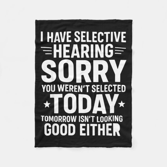 Cobertor De Velo Funny, I Have Selective Hearing You Werent Selecte (Frente)