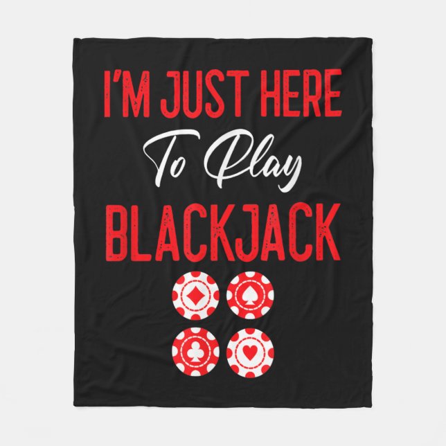 Cobertor De Velo Funny Poker | Estou aqui só para jogar Blackjack (Frente)
