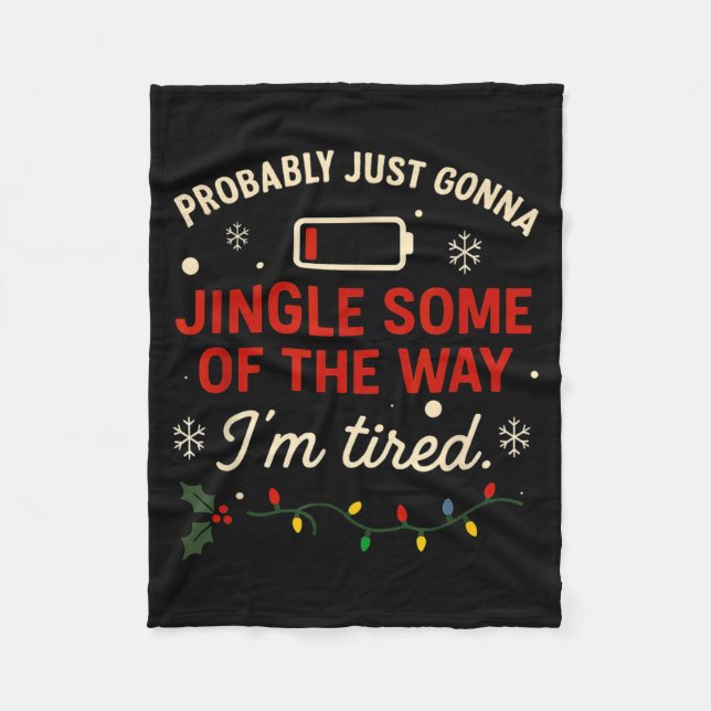 Cobertor De Velo Funny Probably Just Gonna Jingle Some Of The Way I (Frente)