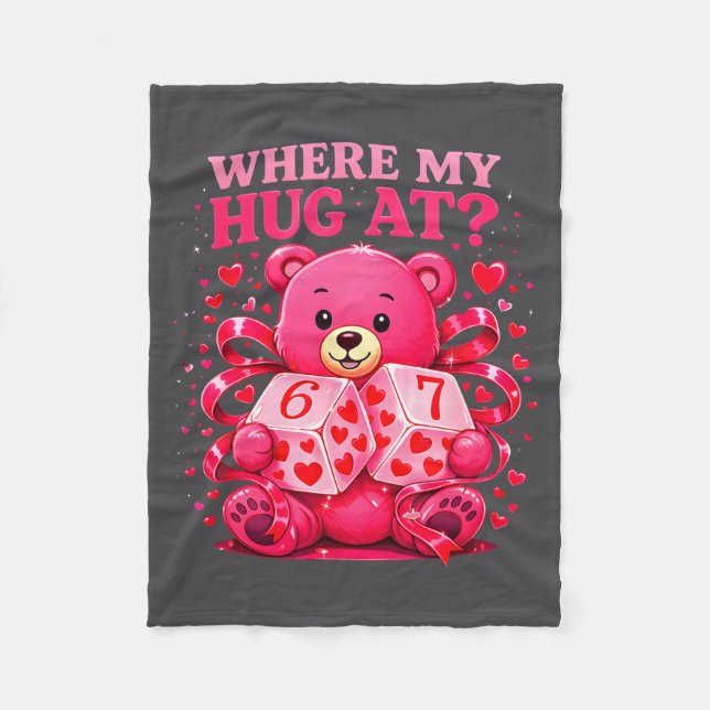 Cobertor De Velo Funny Six Seven 67 Valentine Meme Where My Hug At  (Frente)