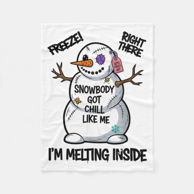 Cobertor De Velo Funny Snowbody Got Chill Like Me Snowman Christmas (Frente)