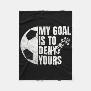Cobertor De Velo Goleiro de Futebol Engraçado Meu Objetivo É Negar
