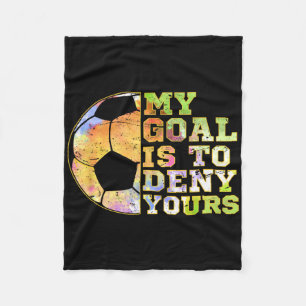 Cobertor De Velo Goleiros de Futebol Meu Objetivo é Negar o Seu Gol