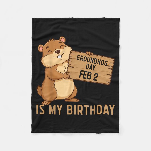 Cobertor De Velo Groundhog Day February 2 Is My Birthday Happy Grou (Frente)