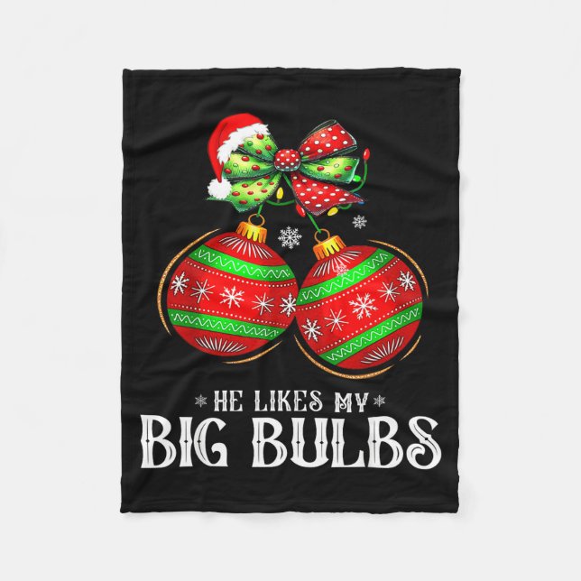 Cobertor De Velo He Likes My Big Bulbs Couples Love Candy Christmas (Frente)