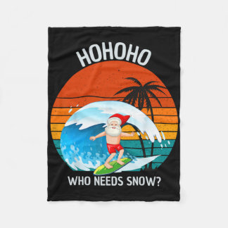 Cobertor De Velo Ho Ho Ho Who Needs Snow Christmas In July Funny Sa